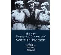 The New Biographical Dictionary Of Scottish Women