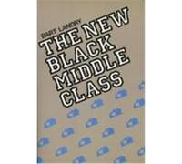The New Black Middle Class Bart Landry (Auteur)