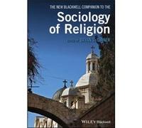 The New Blackwell Companion to the Sociology of Religion The New Blackwell Companion to the Sociology of Religion (Auteur)