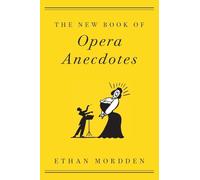 Le nouveau livre d'anecdotes sur l'opéra – Oxford University Press