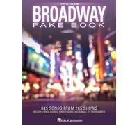 The New Broadway Fake Book: 645 Songs from 285 Shows: Melody, Lyrics, Chords, for Keyboard, Vocal & All "C" Instruments