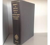 The new Brown, Driver, and Briggs Hebrew and English lexicon of the Old Testament