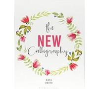 The New Calligraphy: Inspiration and instruction for 40 hand-lettered alphabets - [Version Originale] Inconnu (Auteur)