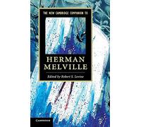The New Cambridge Companion to Herman Melville