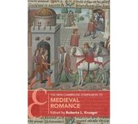 The New Cambridge Companion to Medieval Romance The New Cambridge Companion to Medieval Romance (Auteur)