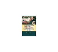 The New Cambridge History Of American Foreign Relations