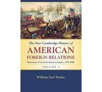 The New Cambridge History of American Foreign Relations - [Version Originale] William Earl Weeks (Auteur)