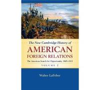 The New Cambridge History Of American Foreign Relations