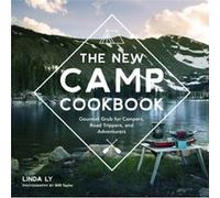 The New Camp Cookbook by Linda Ly Linda Ly, Will Taylor (Auteur)