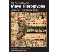 The New Catalog of Maya Hieroglyphs: The Codical Texts (2)
