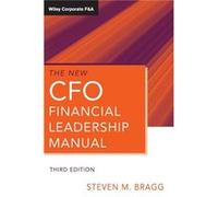 The New CFO Financial Leadership Manual by Steven M. Bentley College Babson College University of Maine Bragg Hardcover Book Bragg, Steven M. (Auteur)