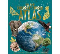 The New Children's World Atlas: Maps, Climate, Animals, Habitats, and More!