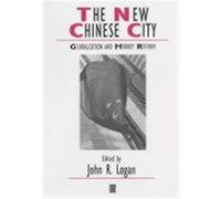 The New Chinese City, Studies in Urban and Social Change