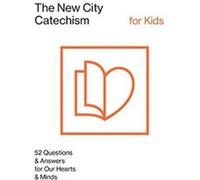 The New City Catechism for Kids by Gospel Coalition Gospel Coalition (Auteur)