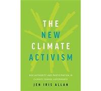 The New Climate Activism by Jen Allan Jen Allan (Auteur)