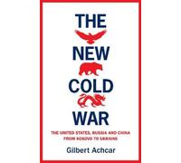 The New Cold War: The US, Russia and China - From Kosovo to Ukraine [Paperback]