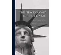The New Colony Of Port Natal
