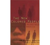 The New Colored People by Jon M. Spencer Jon Michael Spencer (Auteur)