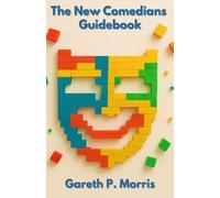The New Comedians Guidebook: The essential guide to launching your stand-up career.