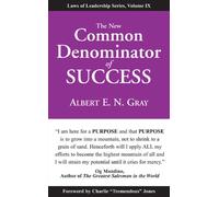 The New Common Denominator of Success Gray, Albert E. N. (Auteur)