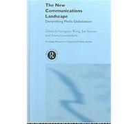 The New Communications Landscape, Routledge Research in Cultural and Media Studies, 7