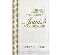 The New Complete International Jewish Cookbook (Hardcover) Evelyn Rose, (Auteur)