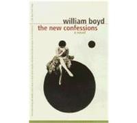 The New Confessions Boyd, William (Auteur)