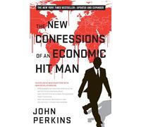 The New Confessions of an Economic Hit Man