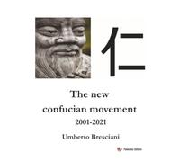 The new confucian movement 2001-2021