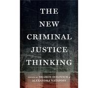 The New Criminal Justice Thinking Sharon Dolovich, Alexandra Natapoff (Auteur)