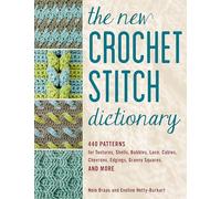 The New Crochet Stitch Dictionary
