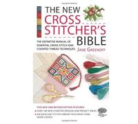 The New Cross Stitcher's Bible