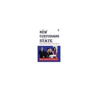 The New Custodians Of The State