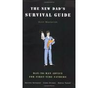 The New Dad's Survival Guide Scott Mactavish (Auteur)