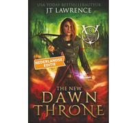 The New Dawn Throne, Boek 6, een urban fantasy actie-avontuur: Bloedmagie, Nederlandse editie, een complete serie van 6 boeken