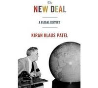 The New Deal: A Global History (America in the World) - [Livre en VO] Kiran Klaus Patel (Auteur)