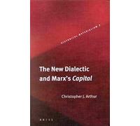 The New Dialectic And Marx's Capital