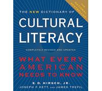 The New Dictionary of Cultural Literacy: What Every American Needs to Know
