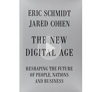 The New Digital Age: Reshaping the Future of People, Nations and Business