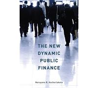 The New Dynamic Public Finance – Princeton University Press
