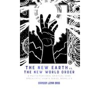 The New Earth vs. The New World Order: A Multidimensional Spiritual Saga