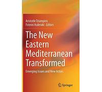 The New Eastern Mediterranean Transformed