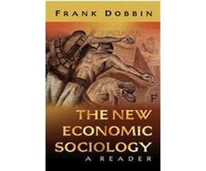 The New Economic Sociology Frank Dobbin (Auteur)