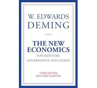 The New Economics for Industry, Government, Education