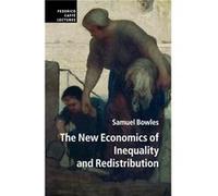 The New Economics of Inequality and Redistribution - Samuel Bowles - Cambridge University Press - Livre en Anglais - Paperback Samuel BowlesSamuel Bowles (Auteur)