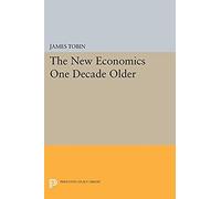 The New Economics One Decade Older