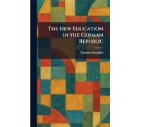 The New Education in the German Republic
