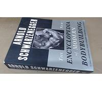 [The New Encyclopedia of Modern Bodybuilding: The Bible of Bodybuilding, Fully Updated and Revised] [Author: Schwarzenegger, Arnold] [November, 1999]