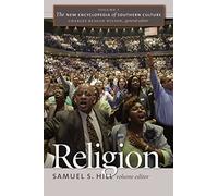The New Encyclopedia of Southern Culture: Volume 1: Religion (2006-04-03)