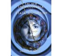 The New Encyclopedia of Stage Hypnotism Ormond McGill (Auteur)
